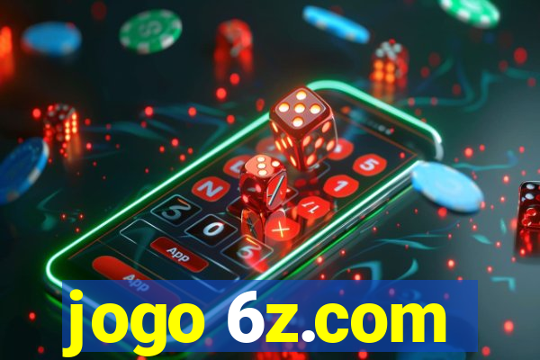 jogo 6z.com